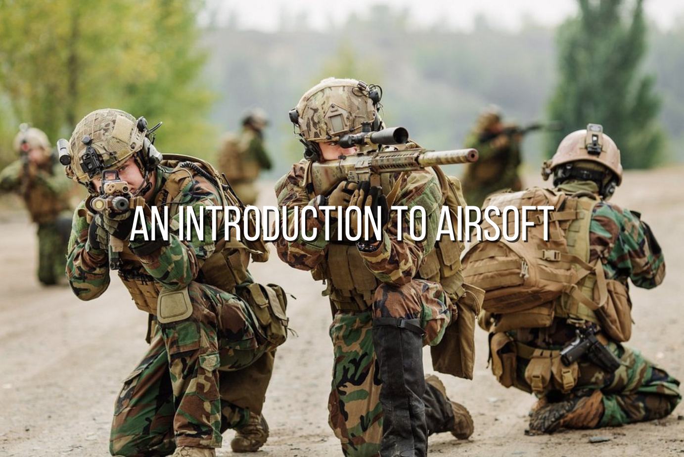 An Introduction to Airsoft