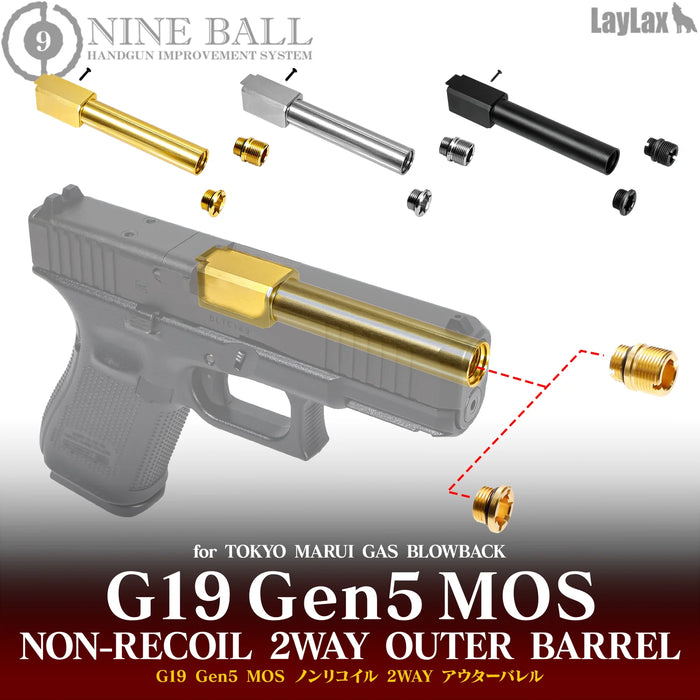 Laylax Nine Ball Tokyo Marui G19 Gen 5 MOS Threaded Outer Barrel